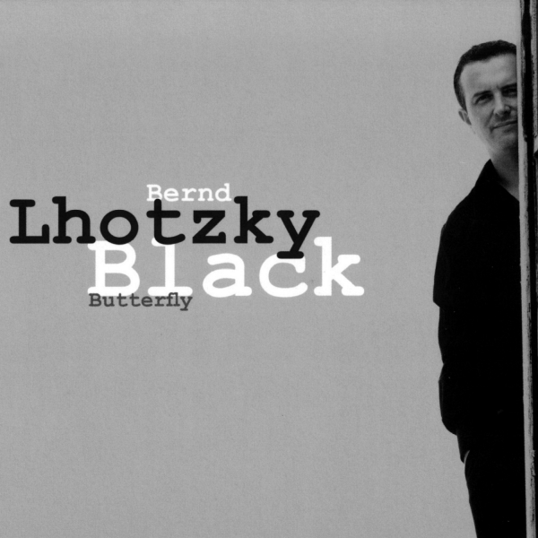 Mainstream Jazz: CD 'Black Butterfly'  - gespielt von: Bernd Lhotzky, Spielzeit: 53 Minuten, Einband: Digipack, Gewicht: 0,078 Kg